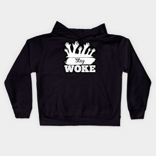 Stay Woke T Shirt For Women Men Kids Hoodie